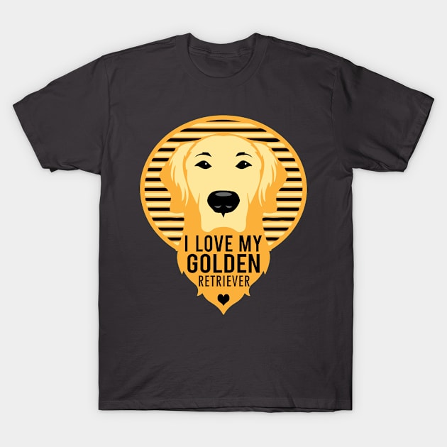 I Love My Golden Retriever Dog Gifts print T-Shirt by nikkidawn74